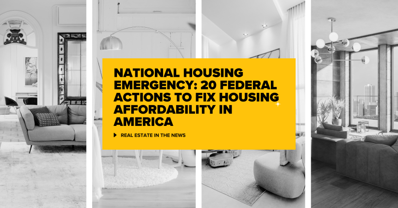 National Housing Emergency: 20 Federal Actions to Fix Housing Affordability in America